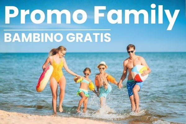 Speciale Promo Family: 1 Bimbo è GRATIS!